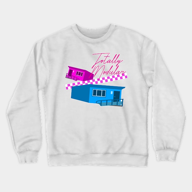 Totally Modular Funny Portable Building Crewneck Sweatshirt by Tshirtfort